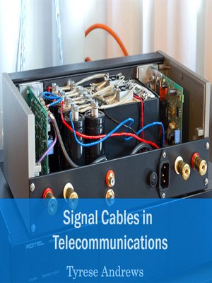 cover image of Signal Cables in Telecommunications